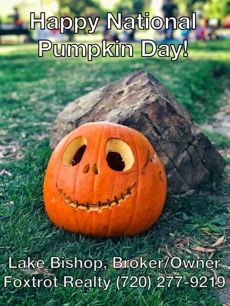 National Pumpkin Day! Lake Your Green Valley Ranch Real