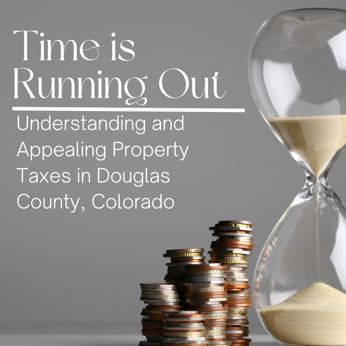 Understanding and Appealing Property Taxes in Douglas County, Colorado Phillip Booghier