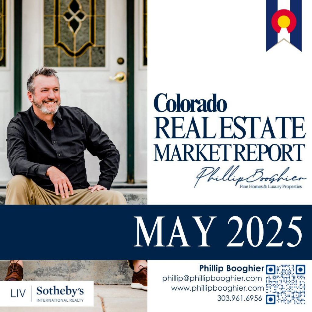Phillip Booghier sitting on a front porch next to a banner reading "Colorado Real Estate Market Report – May 2025" with branding for LIV Sotheby’s International Realty.
