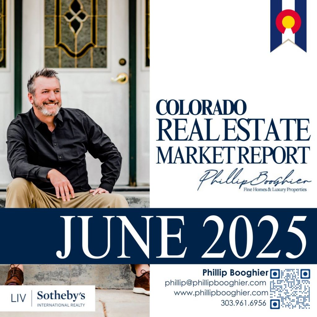 Phillip Booghier seated on a front porch beside branded text reading "Colorado Real Estate Market Report – June 2025" with LIV Sotheby’s logo and contact info.